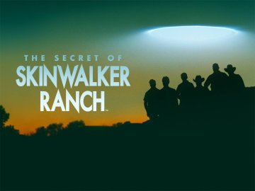 The Secret of Skinwalker Ranch