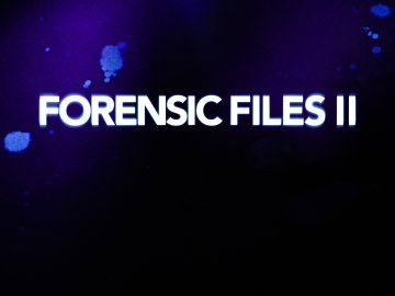 Forensic Files II