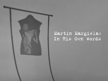 Martin MARGIELA: In His Own WORDS