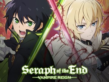 Seraph of the End: Vampire Reign