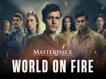 World on Fire on Masterpiece