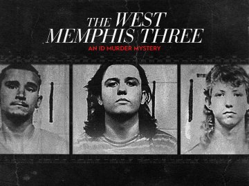 The West Memphis Three: An ID Murder Mystery