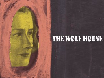 The Wolf House