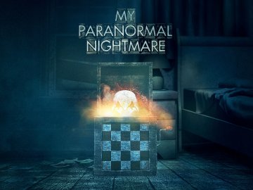 My Paranormal Nightmare