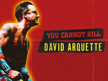 You Cannot Kill David Arquette