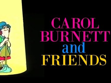 Carol Burnett and Friends