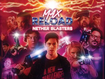 Max Reload And The Nether Blasters