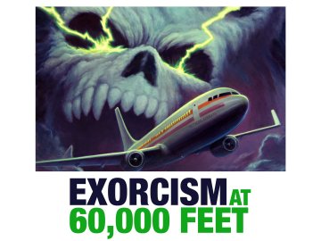 Exorcism at 60,000 Feet