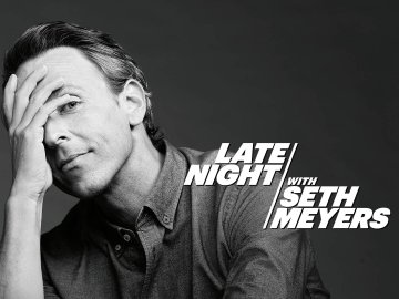 Late Night With Seth Meyers