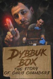 Dybbuk Box - The Story of Chris Chambers