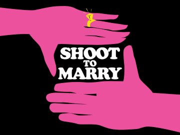 Shoot to Marry