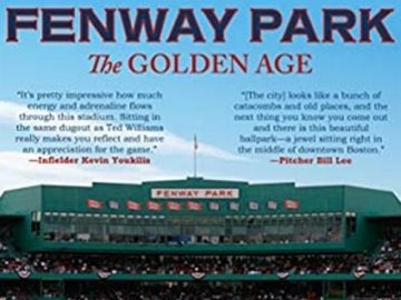 Fenway Park: The Golden Age