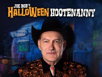 Joe Bob's Halloween Hootenanny