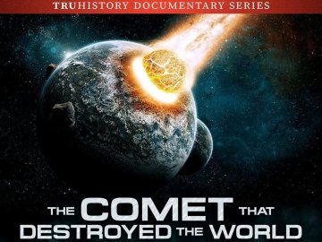 The Comet That Destroyed The World
