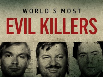 World's Most Evil Killers