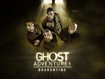 Ghost Adventures: Quarantine