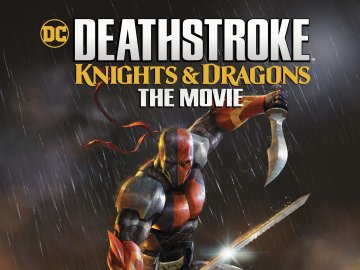 Deathstroke: Knights & Dragons