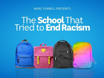 The School That Tried to End Racism