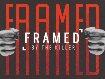 Framed By The Killer