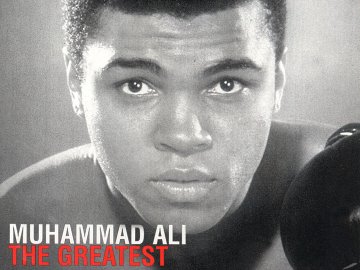 Muhammad Ali, the Greatest