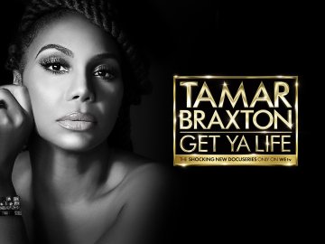 Tamar Braxton: Get Ya Life!