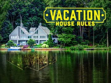 Vacation House Rules