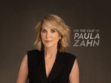 On the Case With Paula Zahn