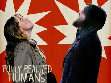 Fully Realized Humans