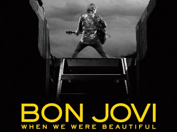 Bon Jovi: When We Were Beautiful