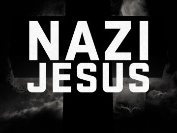The Nazi Jesus