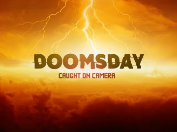 Doomsday Caught on Camera
