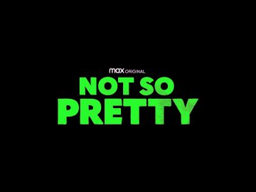 Not So Pretty
