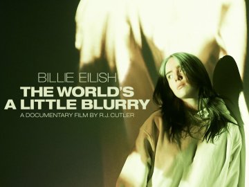 Billie Eilish: The World's a Little Blurry