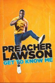 Preacher Lawson: Get To Know Me