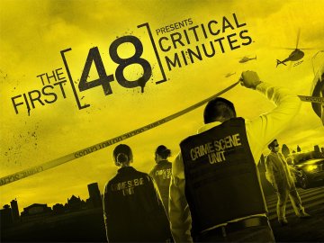 The First 48 Presents Critical Minutes