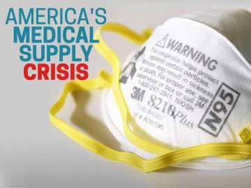 America's Medical Supply Crisis