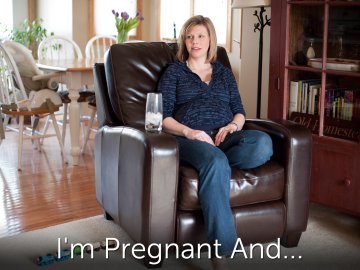 I'm Pregnant And...