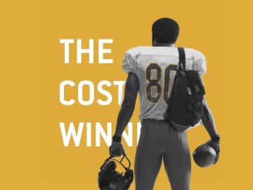 The Cost of Winning