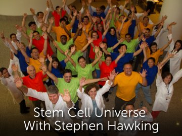 Stem Cell Universe With Stephen Hawking