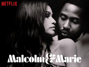 Malcolm & Marie