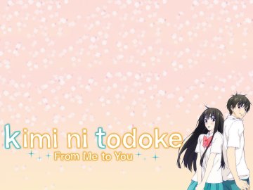 Kimi Ni Todoke: From Me to You