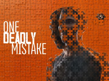 One Deadly Mistake