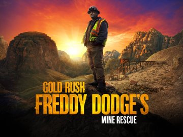 Gold Rush: Freddy Dodge's Mine Rescue