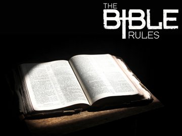 The Bible Rules