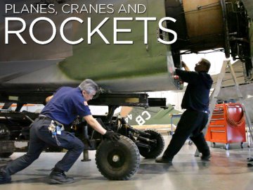 Planes, Cranes and Rockets