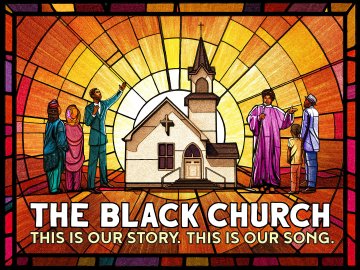 The Black Church: This Is Our Story, This Is Our Song