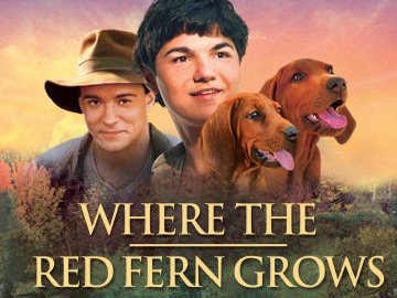 Where the Red Fern Grows