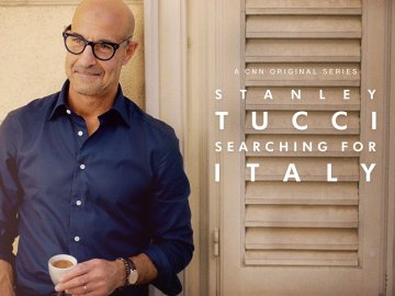 Stanley Tucci: Searching for Italy