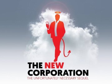 The New Corporation: The Unfortunately Necessary Seque
