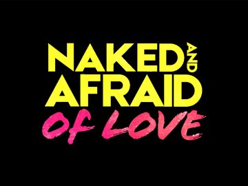 Naked and Afraid: Of Love